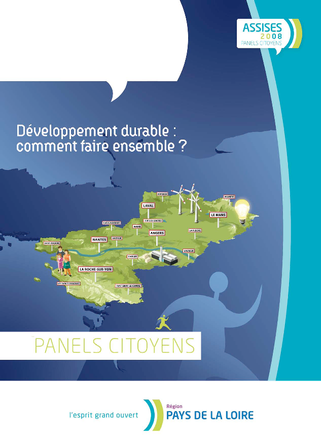 37 pages des panels citoyens à la suite des Assises régionales du Développement Durable organisées par la région des pays de la Loire en novembre 2008. Document à consulter en PDF ci-dessus.