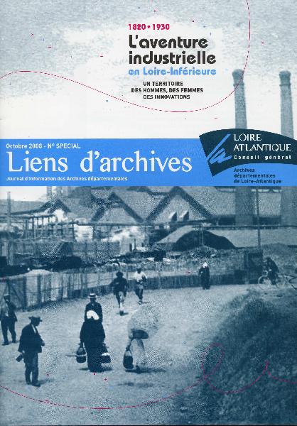 La brochure de 32 pages. Numéro spécial de <i>Liens d\'archives</i> - Journal d\'information des Archives départementales. Oct. 2008.