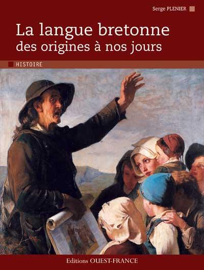 La langue bretonne (Serge Plénier).