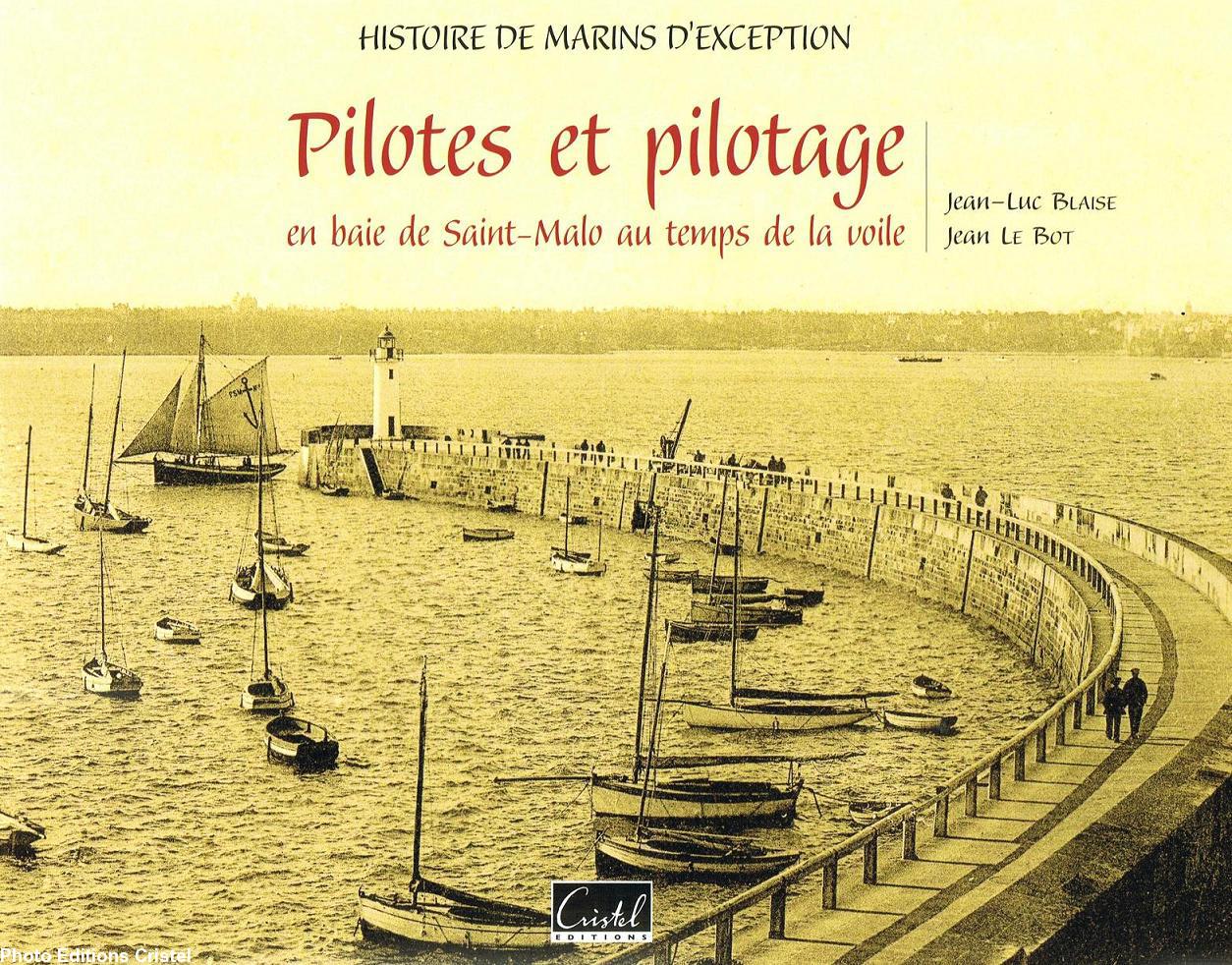 \"Histoire de marins d\'exception - Pilotes et pilotage\" aux éditions Cristel (2010).