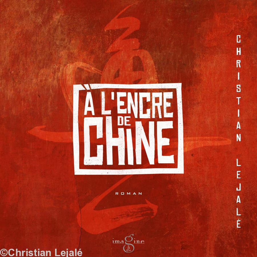 Couverture du roman \"A l\'encre de Chine\".