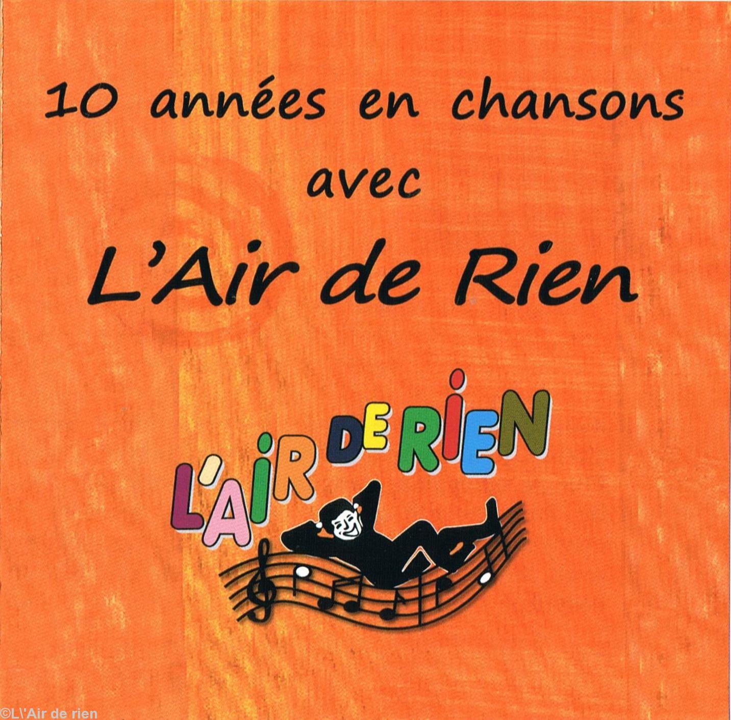 La chorale rennaise L\'Air de rien vient de faire paraître un CD pour ses \"10 années en chansons\".