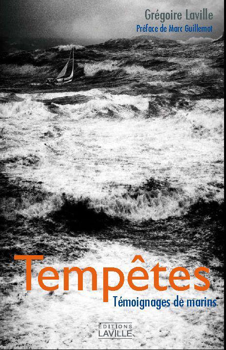 Tempêtes témoignages de marins de Grégoire Laville