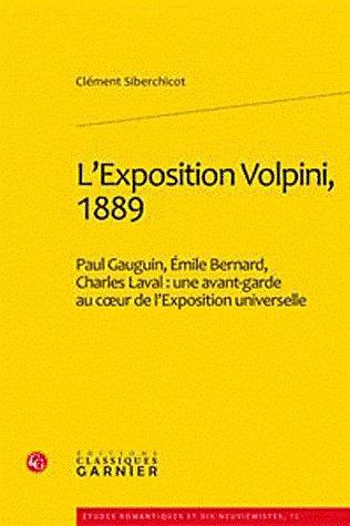 <i>L\'exposition Volpini 1889</i> par Clément Siberchicot tiré de sa thèse. Édition Classiques Garnier.