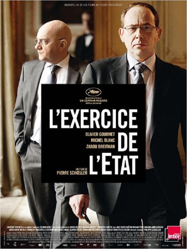 Affiche film \"L\'exercice de l\'État\"
(Réalisation Pierre SCHÖLLER 2011)