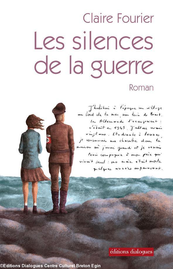 Couverture \"Les silences de la guerre\"
roman de Claire FOURIER