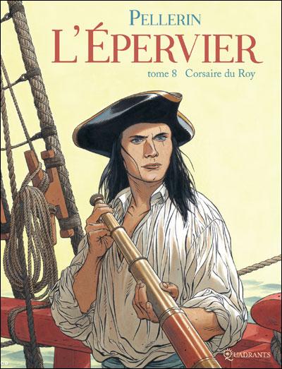 Couverture du T8 de l\'Epervier \"Corsaire du Roy\"