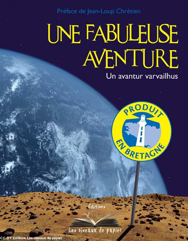 Première de couverture du livre \"Produit en Bretagne une fabuleuse aventure\"