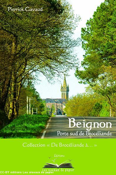 Première de couverture, \\\"Beignon, Porte sud de Brocéliande\\\"