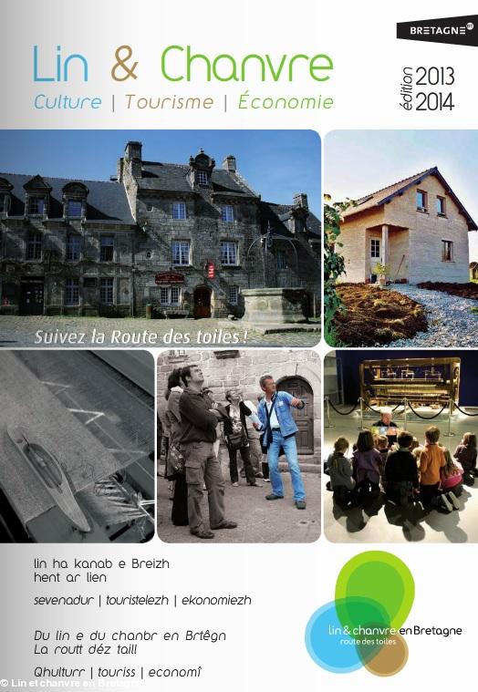 Guide Lin et chanvre en Bretagne. Culture,tourisme, économie. 2013-2014. Guide Lin et chanvre en Bretagne. Culture,tourisme, économie. 2013-2014.