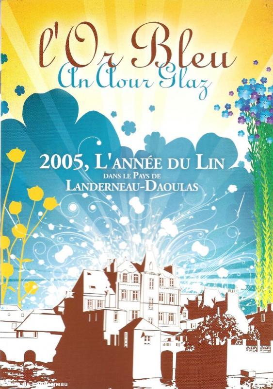 Exposition de 2005. L'Or Bleu, l'activité toilière dans le Pays de Landerneau-Daoulas. Exposition de 2005. L'Or Bleu, l'activité toilière dans le Pays de Landerneau-Daoulas.