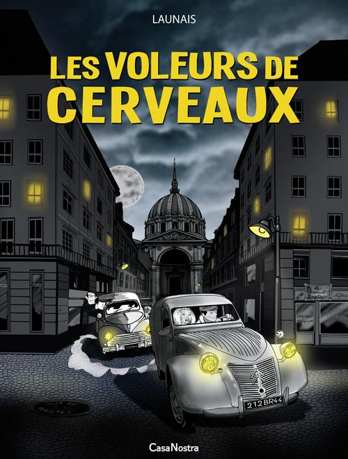 Première de couverture de la BD polar "Les Voleurs de cerveaux" de Cyrille Launais - Editions Sixto