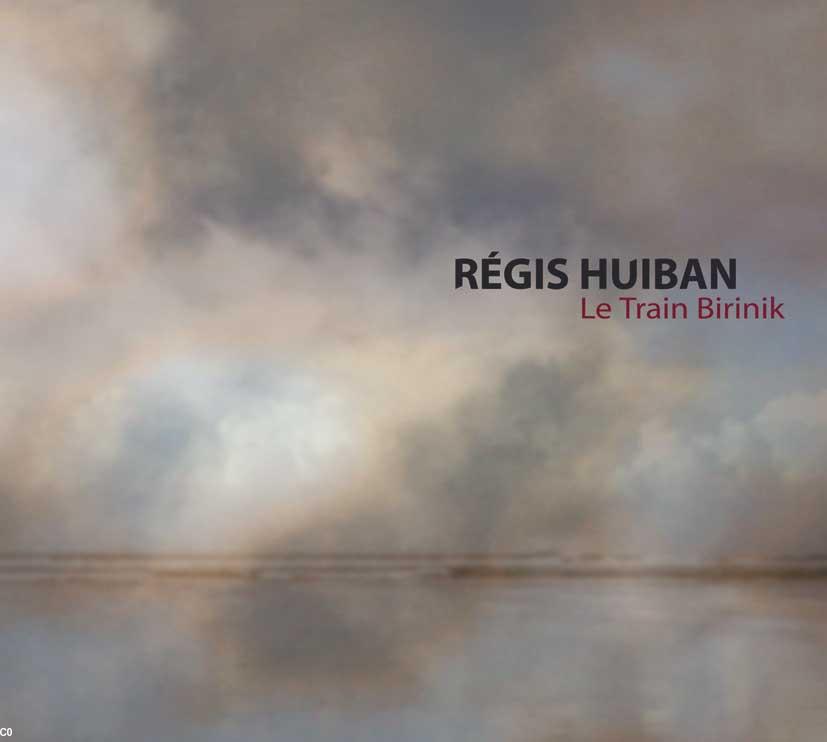 <i>Le train Birinik</i>, Régis Huiban, 2013.