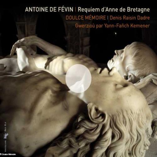 Les gisants sur le disque du <i>Requiem d'Anne de Bretagne</i> par <i>Doulce Mémoire</I> et Yann-Fañch Kemener. Les gisants sur le disque du <i>Requiem d'Anne de Bretagne</i> par <i>Doulce Mémoire</I> et Yann-Fañch Kemener.