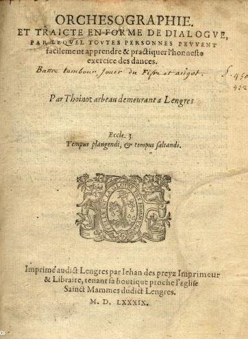 <i>Orchesographie et traicté en forme de dialogue par lequel toutes personnes peuvent facilement apprendre & practiquer l'honneste exercice des dances</i> est un traité de danse publié en 1589 par Thoinot Arbeau.