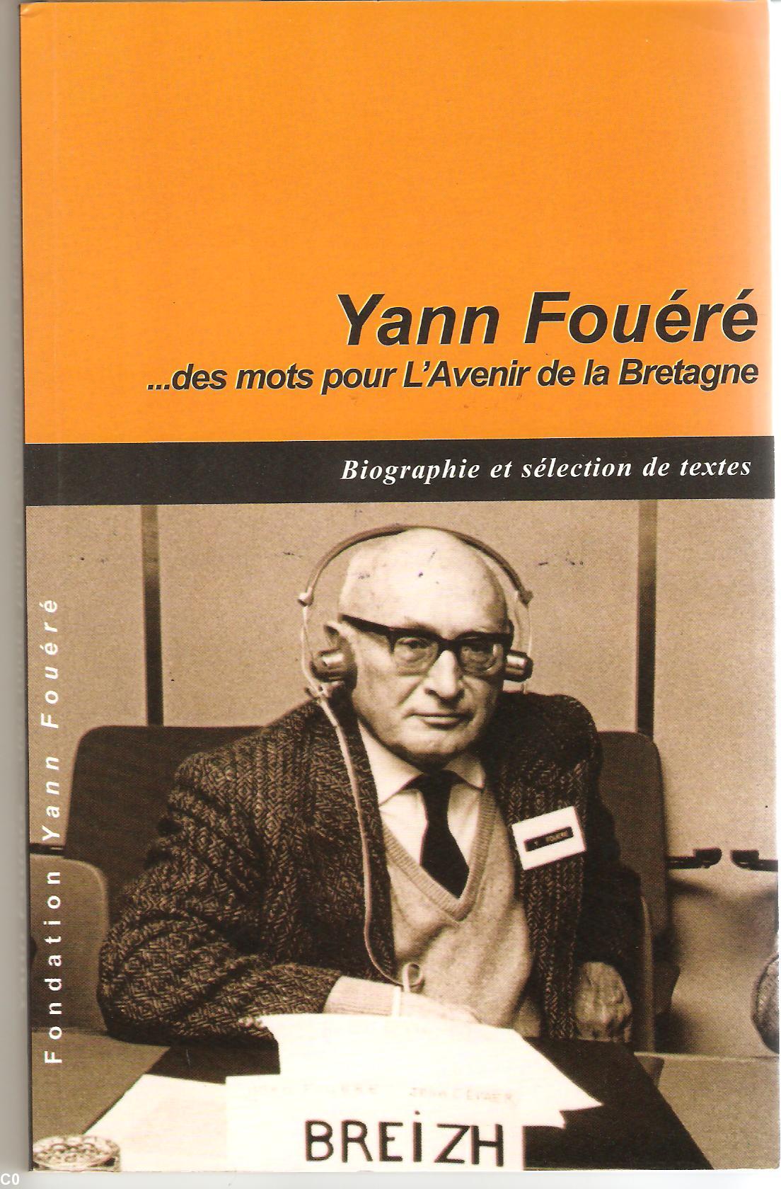 Yann Fouéré...des mots pour l'Avenir de la Bretagne
