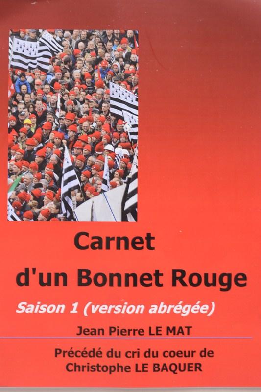 publié en avril 2014, par Jean-Pierre Le Mat, 22 pages, Le point sur le mouvement des Bonnets Rouges, ses propositions, ses revendications.  ISBN: 978-2-916579-69-6