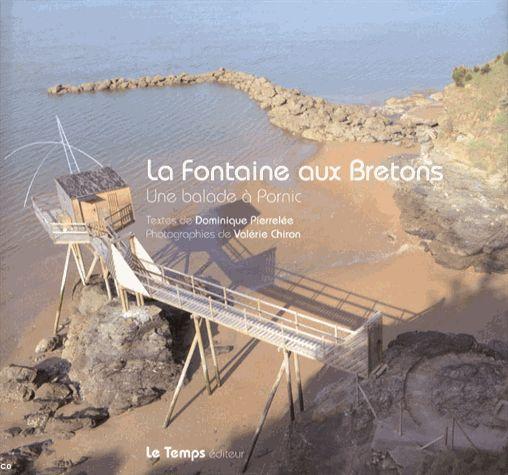 <i>La Fontaine aux Bretons, une ballade à Pornic</i> paru aux éditions du Temps en septembre 2010.