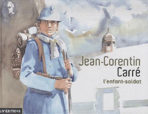 Le livre <i>Jean-Corentin Carré, l'enfant-soldat</i>, publié par l'éditeur du Faouët Liv Éditions en 2009. Le livre <i>Jean-Corentin Carré, l'enfant-soldat</i>, publié par l'éditeur du Faouët Liv Éditions en 2009.
