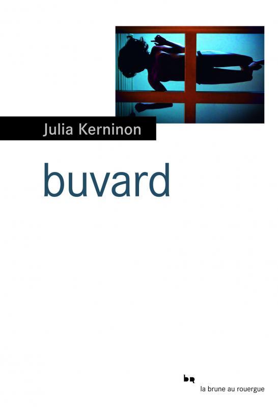 Couverture de Buvard de Julia Kerninon
