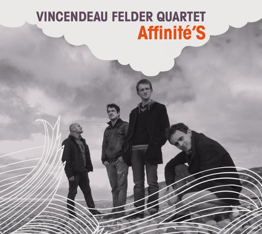 Album "Affinité'S" du Vincendeau / Felder Quartet
