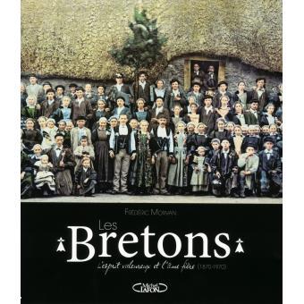 Les Bretons de 1870 à 1970, l'esprit valeureux, l'âme fière, 34,95 euros.