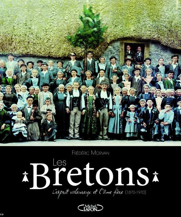 Les BRETONS : L'esprit valeureux et l'âme fière