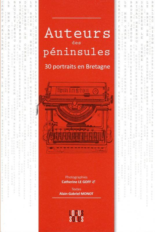 Auteurs des péninsules, 30 portraits en Bretagne.