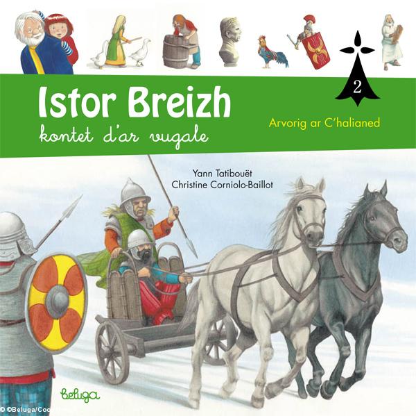 Istor Breizh kontet d'ar vugale
2 : Arvorig ar C'halianed
Beluga 2015
