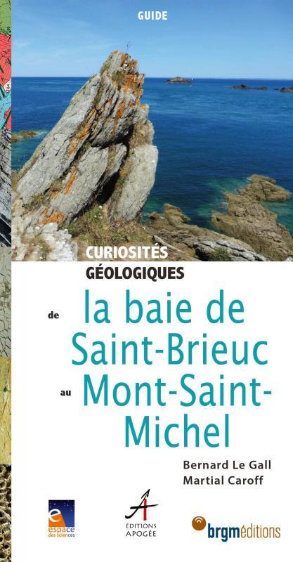 couv. de "Curiosités géologiques de la baie de Saint-Brieuc au Mont-Saint-Michel" (Éditions Apogée)