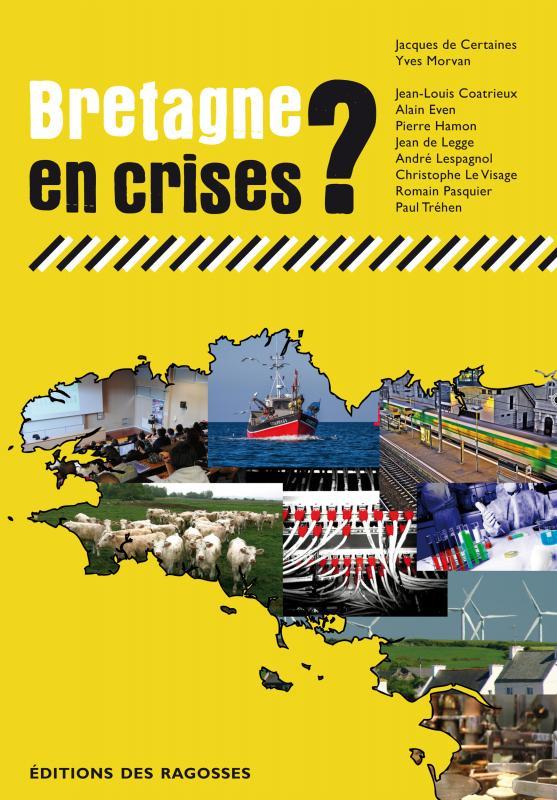 couv. de Bretagne en crises ? (dir. J. de Certaines et Y. Morvan)