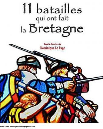 Couverture de : 11 batailles qui ont fait la Bretagne, Morlaix, Skol Vreizh, 2015.