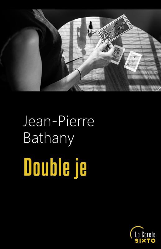 Couverture du roman Double je de Jean-Pierre Bathany