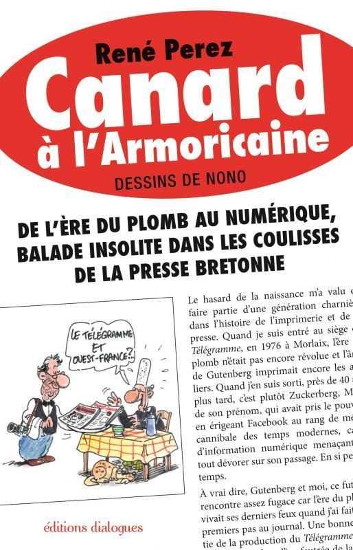 Canard à l'Armoricaine, René Perez, ill. Nono, éd. Dialogues, 2015. Canard à l'Armoricaine, René Perez, ill. Nono, éd. Dialogues, 2015.