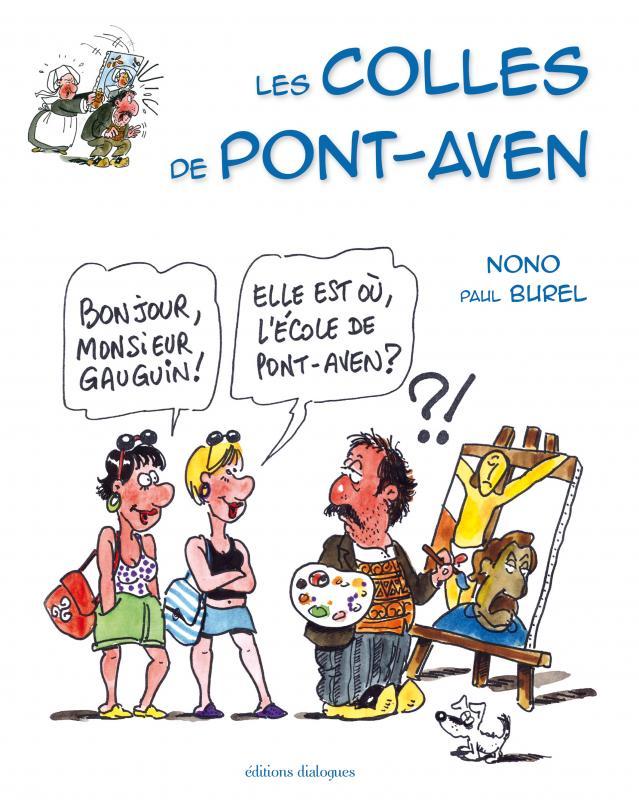 Les colles de Pont-Aven, Paul Burel et Nono, Dialogues 2014. Les colles de Pont-Aven, Paul Burel et Nono, Dialogues 2014.