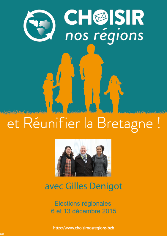 Affiche de la liste Choisir nos régions et Réunifier la Bretagne (régionales 2015).