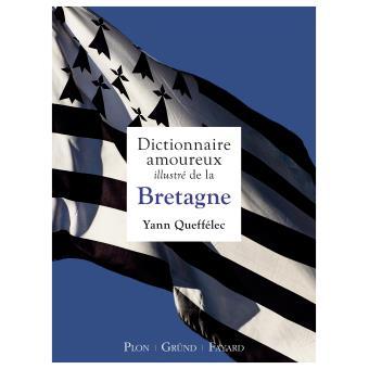dictionnaire amoureux illustré de la Bretagne