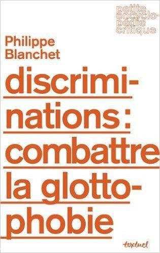 Discriminations : combattre la glottophobie (éd. Textuel)