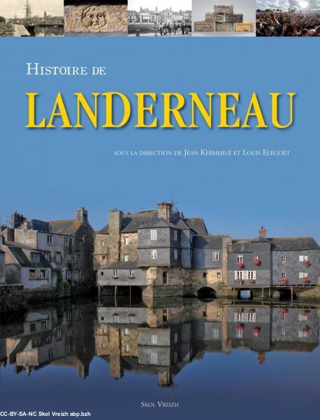 Histoire de Landerneau. Histoire de Landerneau.