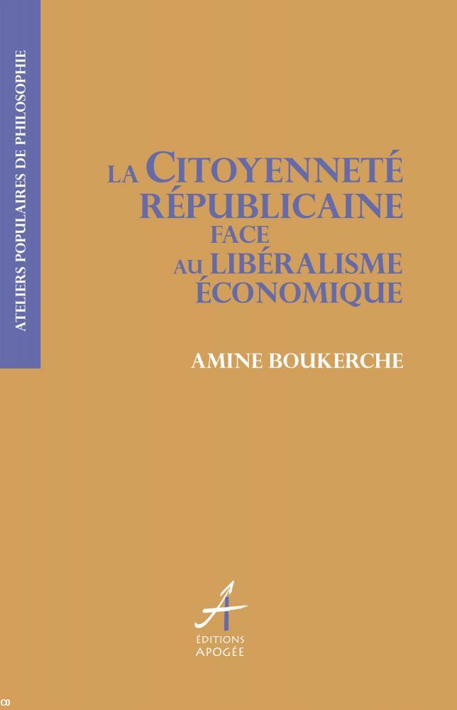 Couverture de "La Citoyenneté républicaine face au libéralisme économique"