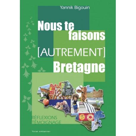 Nous te faisons (autrement) Bretagne