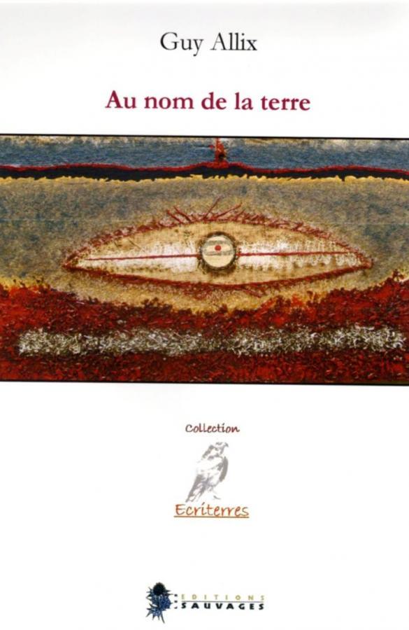 Visuel de couverture de "Au nom de la terre" de Guy Allix