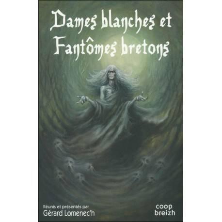 Dames blanches et fantômes bretons
Gérard Lomenec'h
