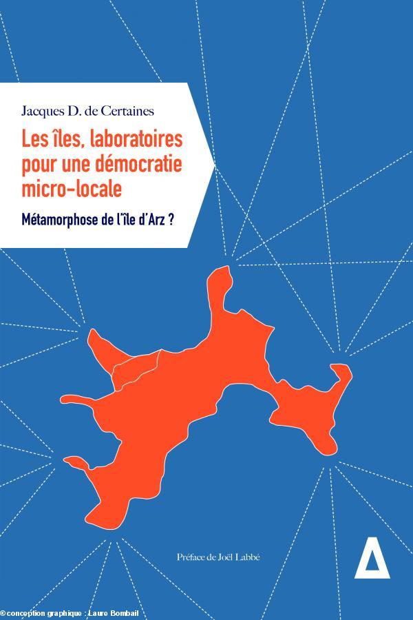 couverture de l'ouvrage "Les îles, laboratoires pour une démocratie micro-locale"