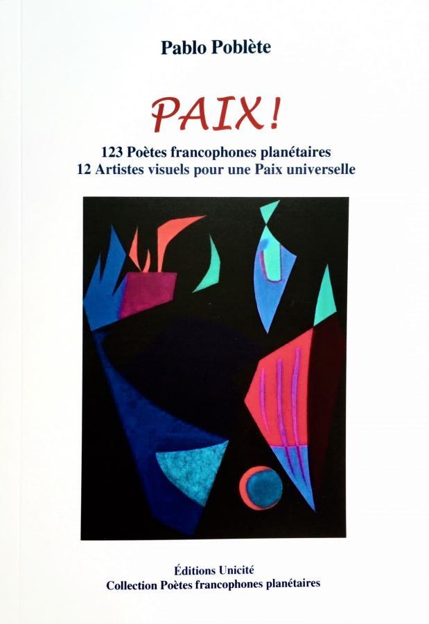 Paix ! anthologie 123 poètes planétaires