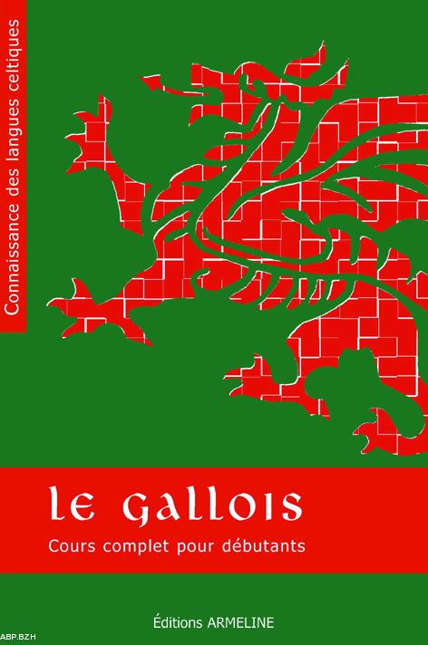 Le Gallois. Cours complet pour débutants