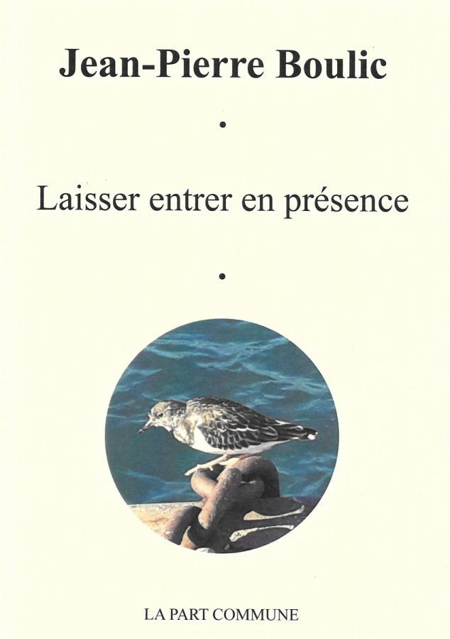 Laisser entrer en présence, Jean-Pierre Boulic