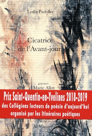Cicatrice de l'Avant-jour de Lydia Padellec (éditions Al Manar)