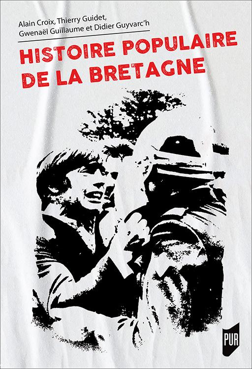 - Histoire populaire de la Bretagne -
Presses universitaires de Rennes