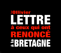 couverture du livre "lettre à ceux qui ont renoncé à la Bretagne"